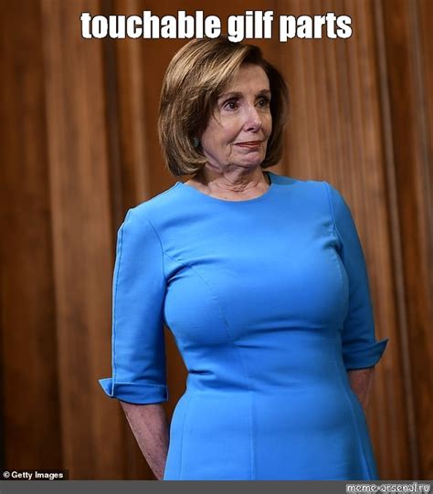 nancy pelosi big titties|Nancy Pelosi Knows How to Get Our Attention